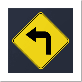 Caution Road Sign Left Turn Arrow Posters and Art